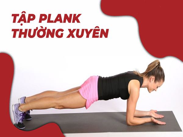 Cách tập plank đúng tư thế, tránh chấn thương