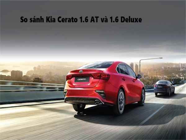 Điểm Khác Biệt Của Cerato 1.6 AT Luxury: